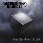 DAMNATIONS HAMMER - Into The Silent Nebula