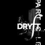 DRYFT - PARTICLE