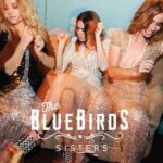 BLUEBIRDS - Sisters Vinyl Record
