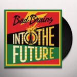 BAD BRAINS - INTO THE FUTURE Vinyl Record