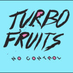 TURBO FRUITS - NO CONTROL