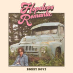 BOBBY DOVE - HOPELESS ROMANTIC
