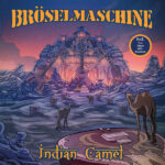 BROSELMASCHINE - INDIAN CAMEL - BLACK VINYLDOW