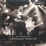 BUCHANAN  ROY - LIVE AT ROCKPALAST - HAMBURG