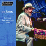 DR. JOHN - LIVE AT ROCKPALAST 1999