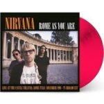 NIRVANA - Rome As You Are (Pink Vinyl) Vinyl Record