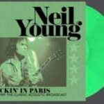 NEIL YOUNG - Rockin In Paris - 1989 The Classic Acoustic Broadcast (Green Vinyl) Vinyl Record