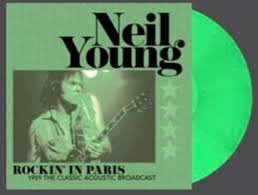 MIND827CV.jpg NEIL YOUNG - Rockin In Paris - 1989 The Classic Acoustic Broadcast (Green Vinyl) Vinyl Record - Image 1