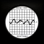 CASINO TIMES - Rush / Kawai