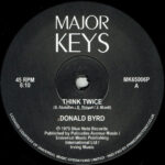 Donald Byrd - Think Twice / Where Are We Going?
