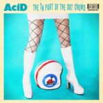 ACID - THE IN PART OF THE OUT CROWD
