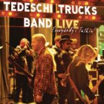 TEDESCHI TRUCKS BAND - EVERYBODYS TALKIN