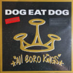 Dog Eat Dog - All Boro Kings (1LP Black)