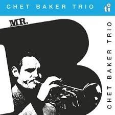 MOVLP3268T.jpg Chet Baker Trio - Mr.B (1LP Translucent Blue Coloured) Vinyl Record - Image 1