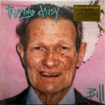 TRIPPING DAISY - BILL