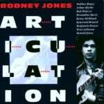 RODNEY JONES - ARTICULATION