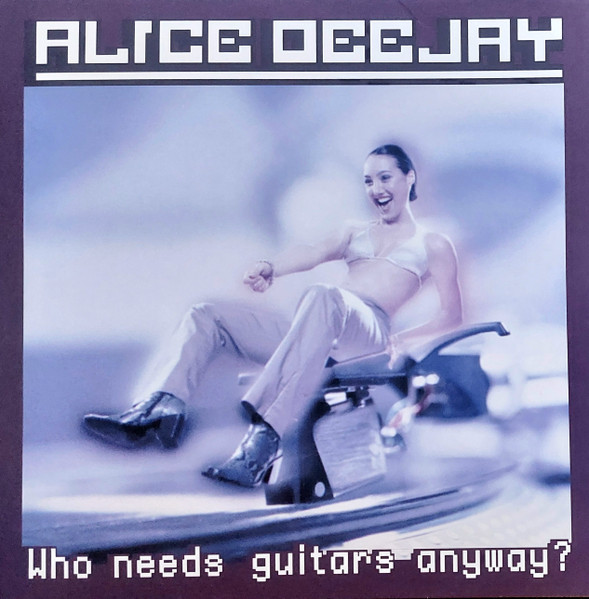 MOVLP3961C.jpg Alice Deejay - Who Needs Guitars Anyway? (1LP Coloured) - Image 1