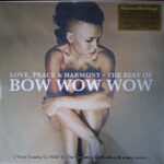 Bow Wow Wow - Love, Peace and Harmony (Best Of) (1LP/Col)