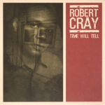 Robert Cray Band - Time Will Tell (1LP Coloured)