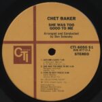 Chet Baker - She Was Too Good To me (1LP) Vinyl Record