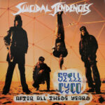 SUICIDAL TENDENCIES - STILL CYCO AFTER ALL THESE YEA