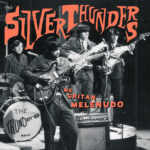 SILVER THUNDERS - Me Gritan Melenudo