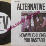 ALTERNATIVE TV - HOW MUCH LONGER Vinyl Record