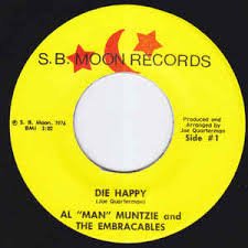 MRB7194.jpg AL 'MAN' MUNTZIE AND THE EMBRA - DIE HAPPY Vinyl Record - Image 1