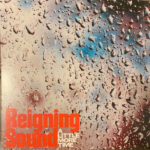 REIGNING SOUND - A LITTLE MORE TIME/LONELY GHOS