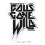 BALLS GONE WILD - High Roller Vinyl Record