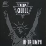 THE QUILL - IN TRIUMPH