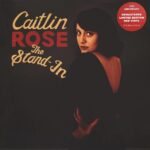 CAITLIN ROSE - THE STAND IN (RSD24 - 140G TRANSLUCENT RED) Vinyl Record