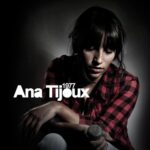 ANA TIJOUX - 1977 Vinyl Record