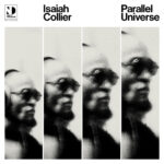 ISAIAH COLLIER - PARALLEL UNIVERSE