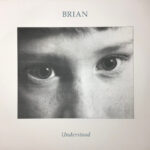 BRIAN - UNDERSTOOD