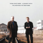 THE MONTGOLFIER BROTHERS - THINK ONCE MORE - A JOURNEY WITH...