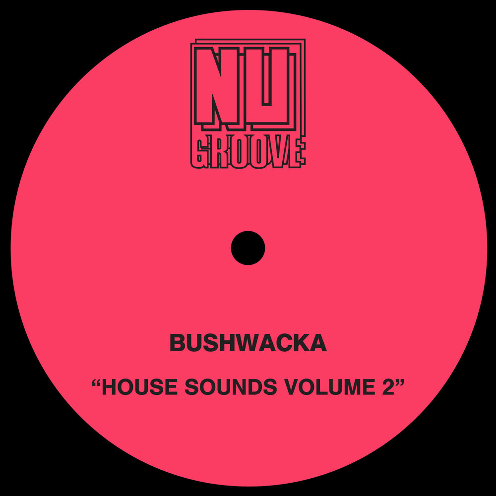 NG167.jpg Bushwacka! - House Sounds, Vol. 2 - Image 1