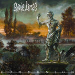 GRAVE LINES - COMMUNION