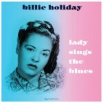 BILLIE HOLIDAY - Lady Sings The Blues (Blue Vinyl) Vinyl Record