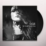 COLD - THINGS WE CANT STOPTHE Vinyl Record
