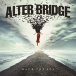 ALTER BRIDGE - WALK THE SKY Vinyl Record