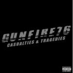 GUNFIRE 76 - CASUALTIES & TRAGEDIES