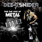 SNIDERDEE - FOR THE LOVE OF METAL - LIVE