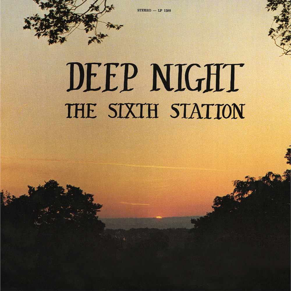 SIXTH STATION - DEEP NIGHT