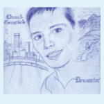 CHUCK SENRICK - DREAMIN' Vinyl Record