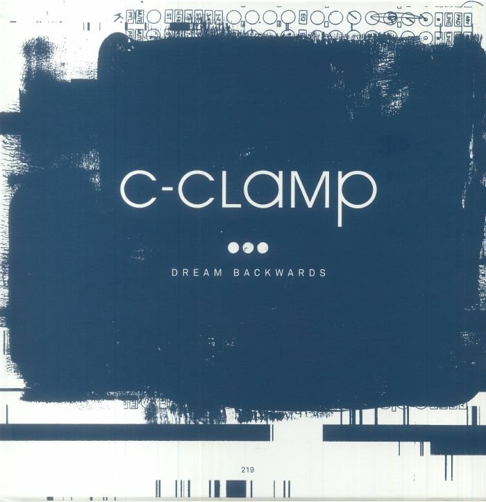NUM219LP-C2.jpg C-CLAMP - DREAM BACKWARDS Vinyl Record - Image 1