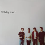 90 DAY MEN - (IT (IS) IT) CRITICAL BAND + (Y2K 25TH ANNIVER