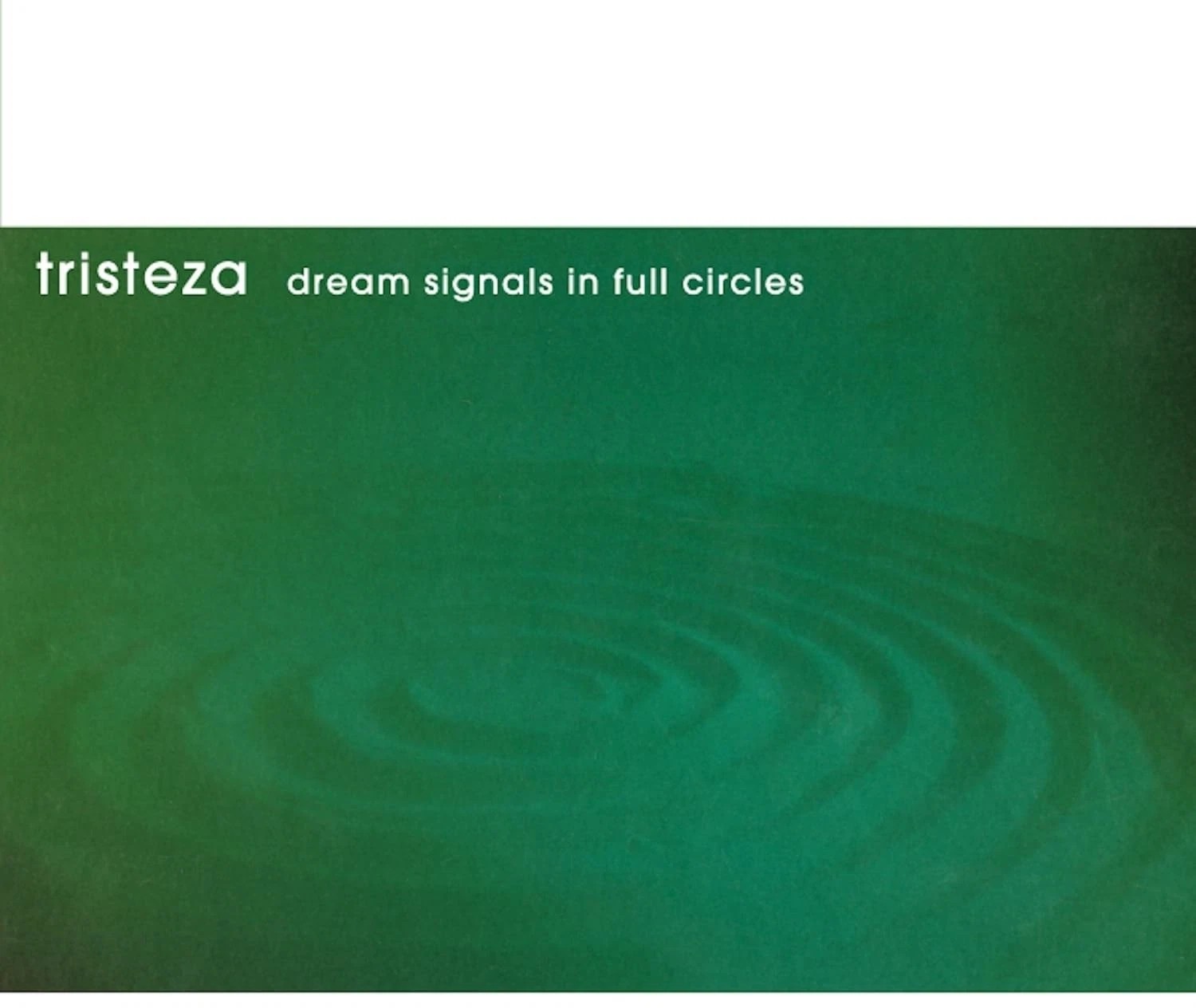 NUM992LPC2.jpg TRISTEZA - DREAM SIGNALS IN FULL CIRCLES (25TH ANNIVERSAR - Image 1