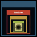 SELVA OBSCURA - SELVA OBSCURA