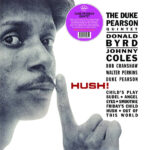 DUKE PEARSON QUINTET - Hush! (Coloured Vinyl)